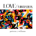 Love & Liberation by patricia j. williams